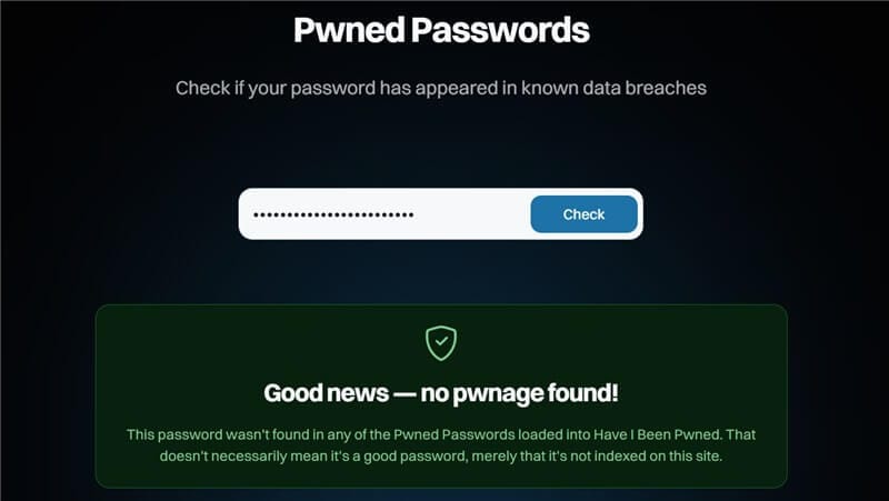Pwned Passwords Good news — no pwnage found!